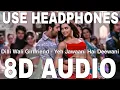 Download Lagu Dilli Wali Girlfriend (8D Audio) || Yeh Jawaani Hai Deewani || Ranbir Kapoor, Deepika Padukone