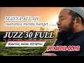 Download Lagu MUROTTAL MERDU JUZ 30 FULL UST ABDUL QODIR MP3