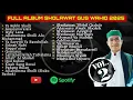 Download Lagu FULL ALBUM SHOLAWAT HADROH GUS WAHID SYARIFUDIN AHMAD || TERBARU 2025 || vol 2