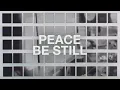 Peace Be Still (Feat. Lauren Sloat & Mia Fieldes) // The Belonging Co
