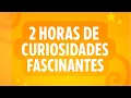 Download Lagu 2 HORAS De CURIOSIDADES Fascinantes Que No SABÍAS😲