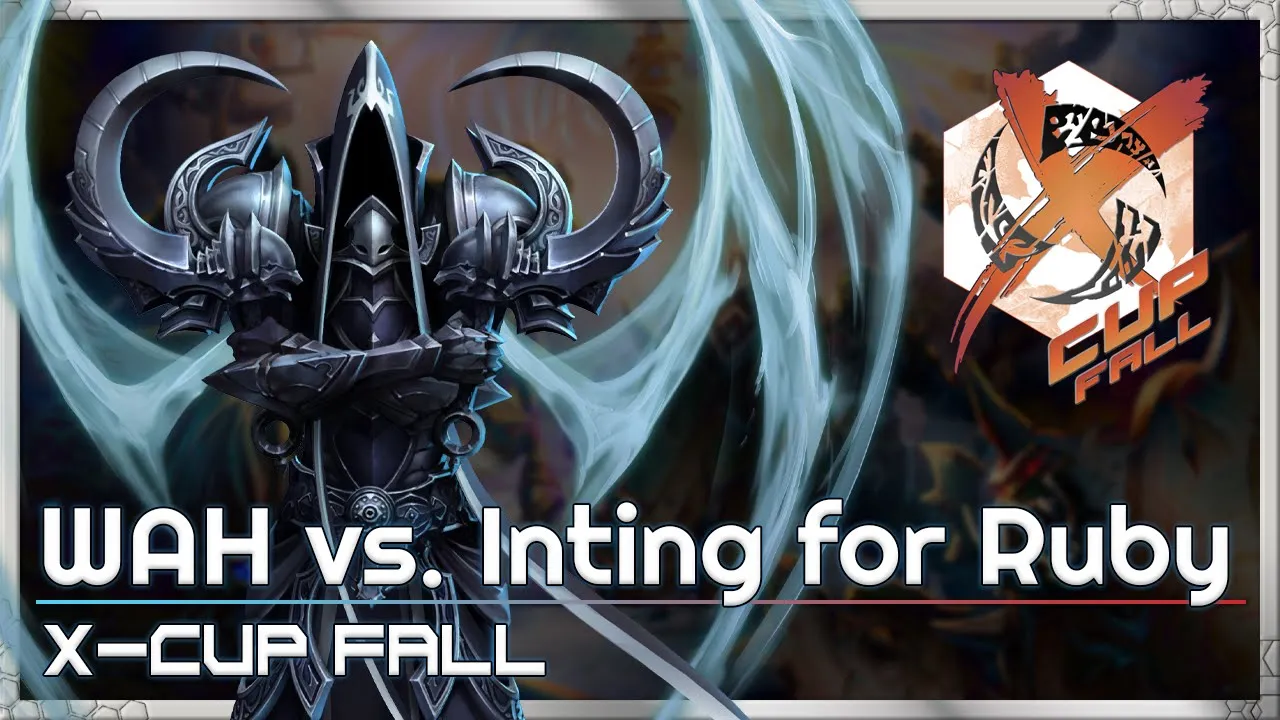 WAH vs. Inting - X-Cup Fall Q4 - Heroes of the Storm Tournament
