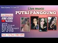 Download Lagu Live Streaming PUTRI PANGGUNG @VINO KORG