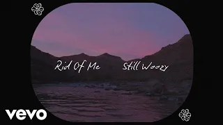 still woozy rid of me lyric visualizer 