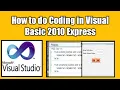 How to do coding in Visual Basic 2010 Express