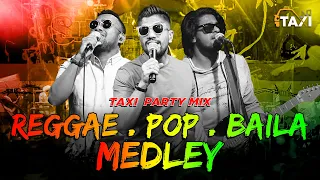 Download Taxi Party Mix - Reggae| Pop| Baila Medley MP3