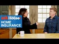 Understanding Homeowners Insurance Ask This Old House