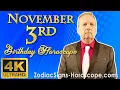 November 3 Zodiac Horoscope and Birt ay Personality November 3rd Birt ay Personality Analysis