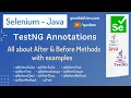 TestNG annotations After Before Methods in detail