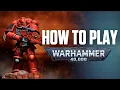 How To Play Warhammer 40K 10th Edition