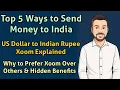 Top 5 Ways to Send Money to India US Dollar to Indian Rupee Xoom Explained