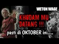 Download Lagu SAATNYA DATANG!! WETON WAGE BERSIAPLAH BULAN INI -  Khodam Leluhur Datang Jangan Abaikan Tanda Ini