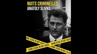 ANATOLY SLIVKO L EDUCATEUR QUI TUAIT AU NOM DE LA SCIENCE NUITS CRIMINELLESANATOLY SLIVKO FRAN