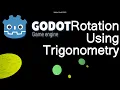 Rotation Using Math in Godot Trigonometry