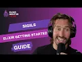 Sigils Elixir Getting Started Guide