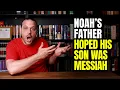 Lagu Noah’s Father Thought Noah Might Have Been The Messiah...