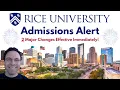 Rice University Significant Changes for 2024-2025 Admissions Cycle