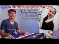 Download Lagu Kunanti DiPintu Surga Versi Orgen Tunggal (Zona Ganjur Kalimantan) - Delsi || Risky Mahendra