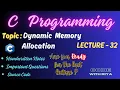 C Programming Dynamic Memory Allocation Malloc Calloc Free Realloc Functions Lec 32