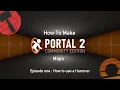 How to make P2 CE Maps - Ep1 How To Use a Hammer