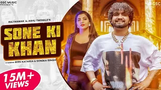 sone ki khan biru kataria sonika singh raj mawar ashu t new haryanvi songs haryanavi 2022