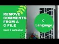 Remove comments from a c file file handling in c a little coding