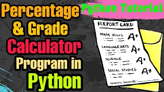 Percentage And Grade Calculator Program in Python How To Make Student Report Card in Python