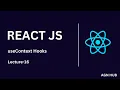 useContext Hooks in React JS Lecture 16