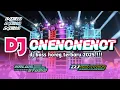 Download Lagu DJ ONENONENOT BASS HOREG  TERBARU 2025❗❗❗COCOK BUAT CEK SOUND.