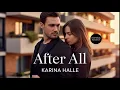 Lagu After All - Path Woven By Love by Karina Halle| Audiobook | Contemporary Romance \u0026 Enemies To Lovers