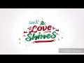 Love Shines - GMA Christmas Station ID 2019 Official Audio