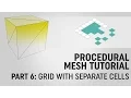 Procedural Mesh Tutorial Part 6 Procedural Grid Discrete Cells