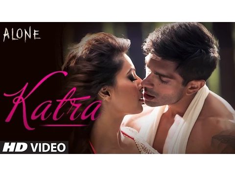 Download MP3 OFFICIAL: 'Katra Katra - Uncut' Video Song | Alone | Bipasha Basu | Karan Singh Grover