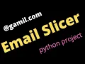Email slicer python project