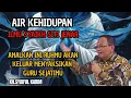 Download Lagu Air kehidupan ilmu Syaikh Siti Jenar ,ruhmu akan keluar menyaksikan guru sejatimu 💥KH syaiful karim