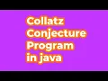Collatz Conjecture program in JAVA
