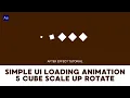 Minimal Simple UI Loading Animation 5 Cube Scale Up Rotate Clean Loop - After Effect Tutorial