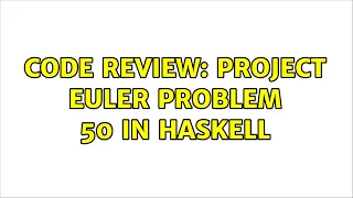 Code Review Project Euler Problem 50 in Haskell