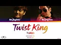 TURBO - "Twist King" Lyrics [Color Coded Han/Rom/Eng]