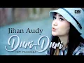 Download Lagu Dj Remix Duri Duri Full Bass - Jihan Audy I