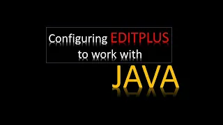 EditPlus Configuration for Java Program Compilation and Execution
