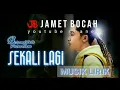 Download Lagu BETRAND PETO PUTRA ONSU Lirik lagu SEKALI LAGI