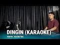 Download Lagu DINGIN (KARAOKE/LIRIK) - DANGDUT VERSI UDA FAJAR