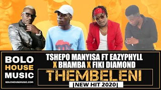 tshepo manyisa thembeleni ft eazyphyll x bhamba x fiki diamond new hit 2020 