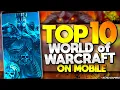 Top 10 Best Mobile Games like World of Warcraft