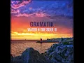 Gramatik - Más Tranquilo w/ Anomalie & Stehreo