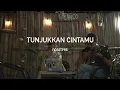 Download Lagu TUNJUKKAN CINTAMU - NOSSTRESS COVER By Tiara Monica