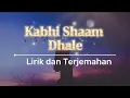 Download Lagu Kabhi Shaam Dhale | Female Cover Deepshikha Raina | Lirik dan Terjemahan