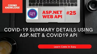 Consume COVID19 Web API In ASP NET Using Web Request And Deserialize In JSON Coding Knowledge