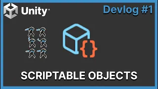 How I Use Scriptable Objects in My Indie Game Devlog